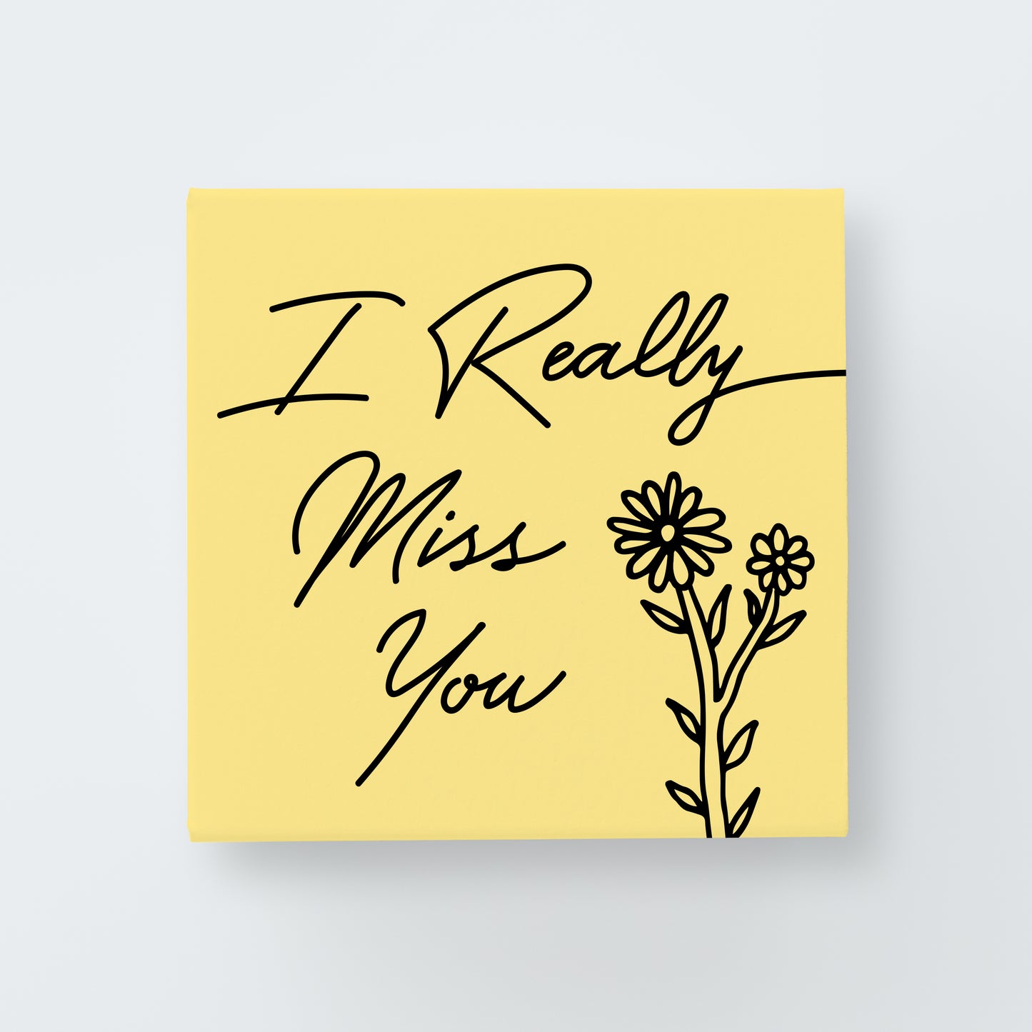 I Really Miss You Print