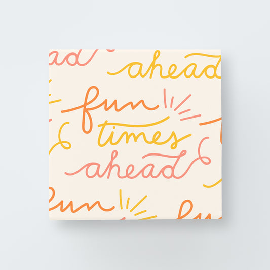 Fun_Times_Ahead_Print_default