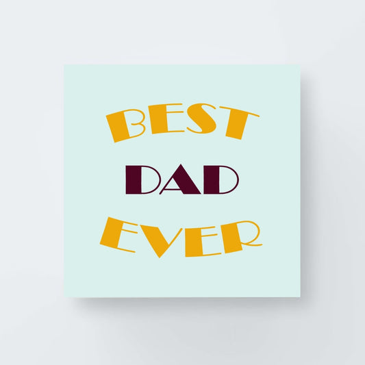 Best Dad Ever Print
